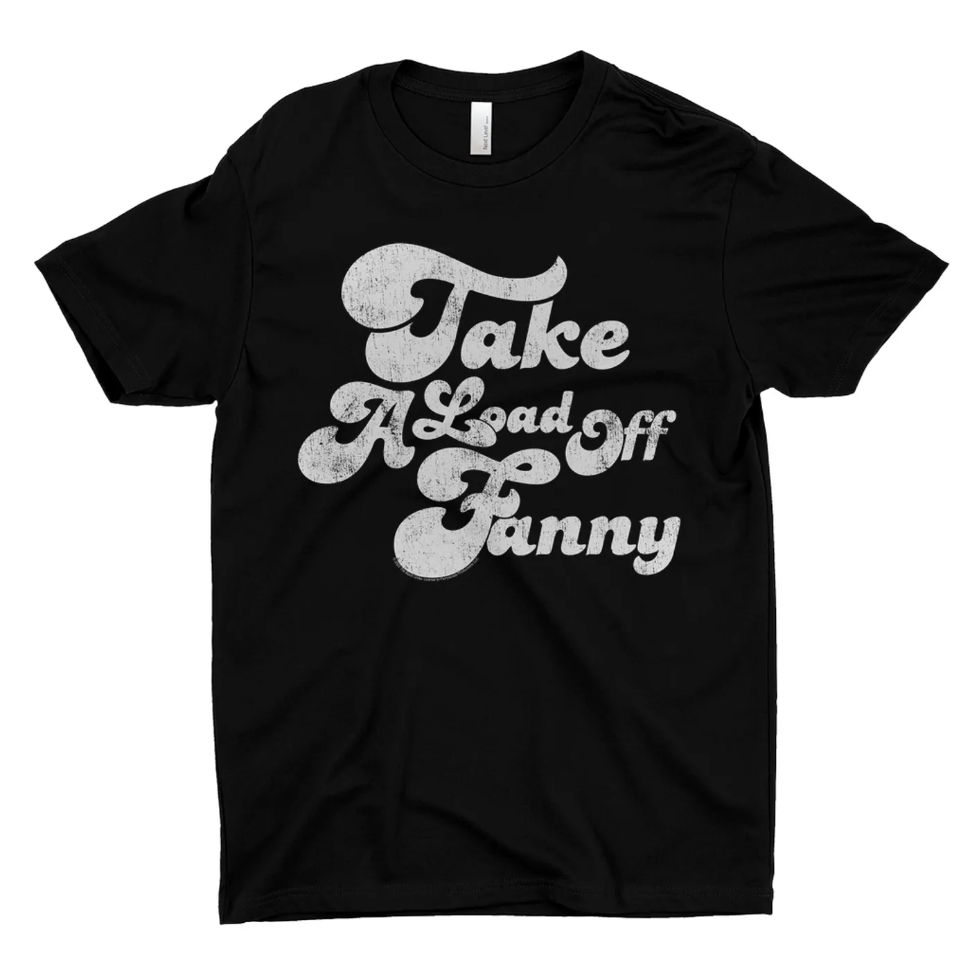 The Band T-Shirt | Take A Load Off Fanny Distressed The Band Shirt