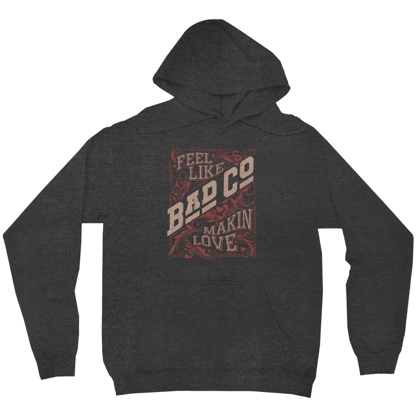 Bad Company Hoodie | Feel Like Makin' Love Design Bad Company Hoodie