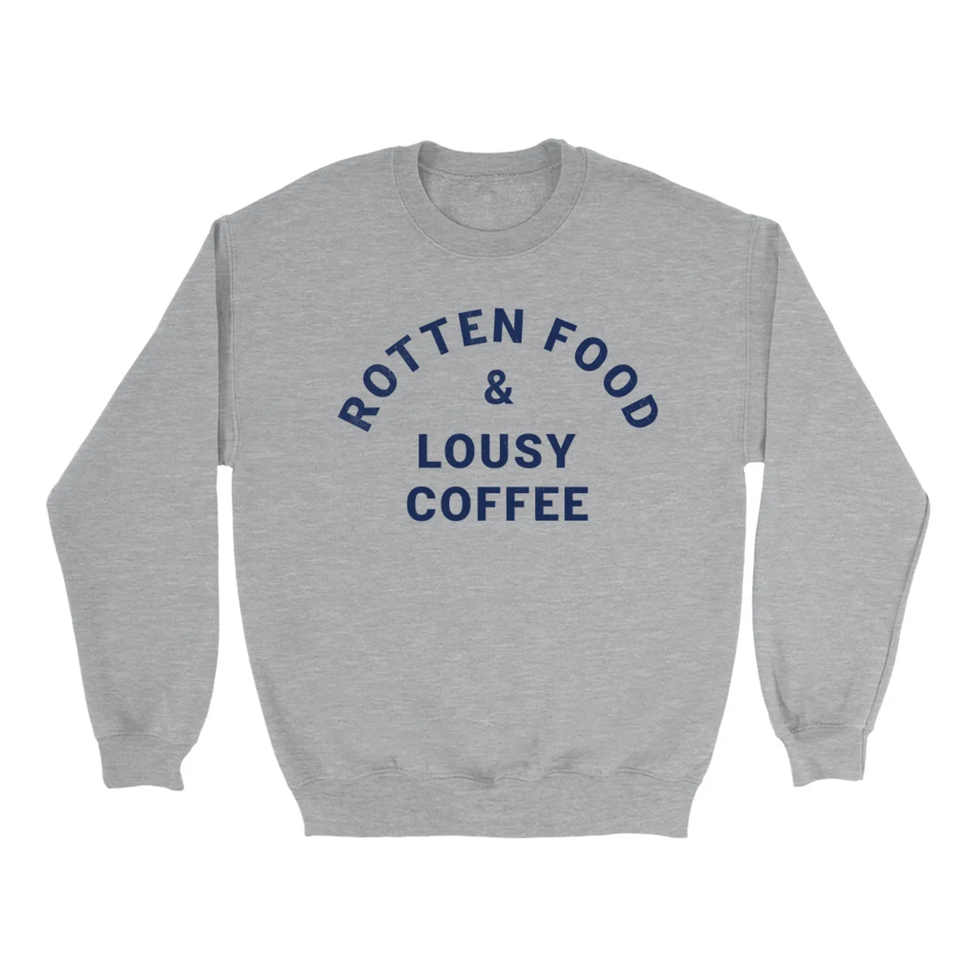 Joe Cocker Sweatshirt | Rotten Food & Lousy Coffee Tee worn by Joe Cocker Sweatshirt