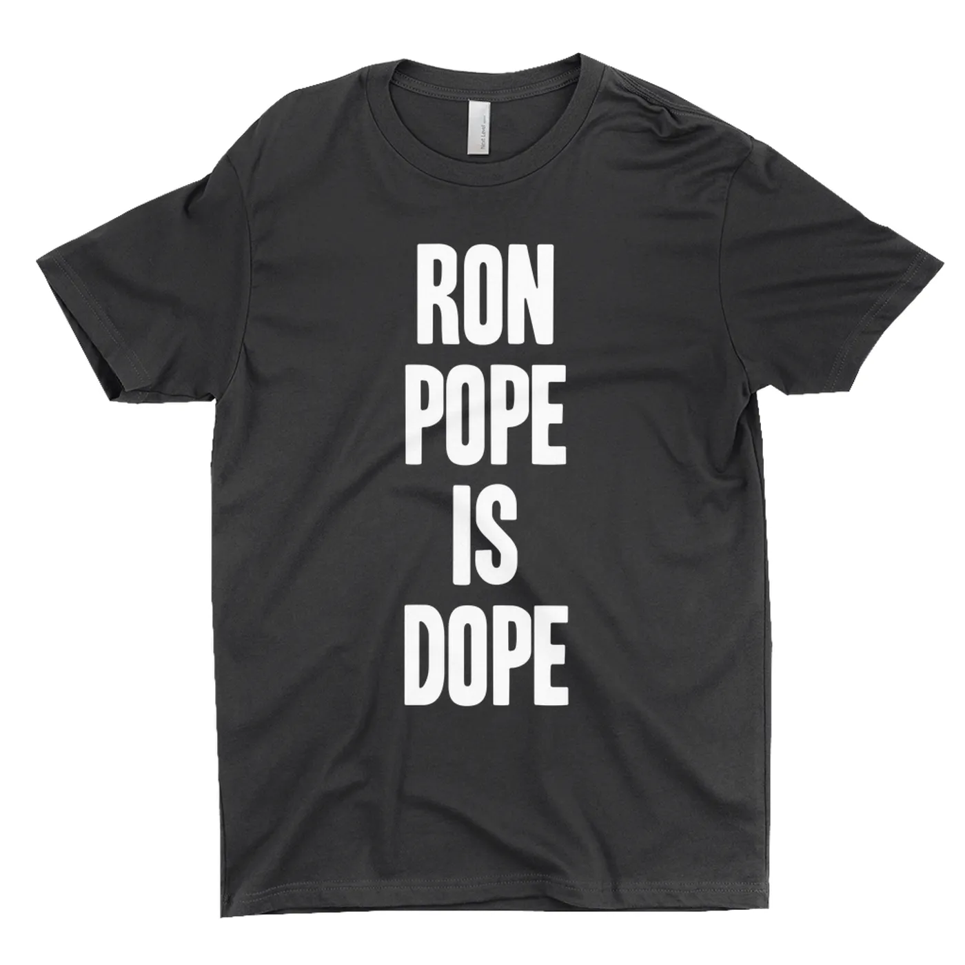 Ron Pope T-Shirt | Ron Pope is Dope White Ron Pope Shirt