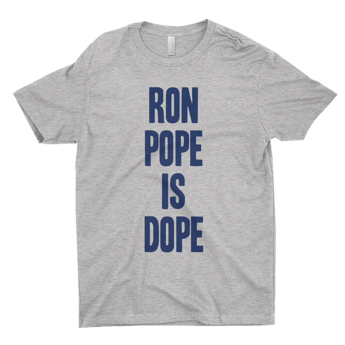 Ron Pope T-Shirt | Ron Pope is Dope Blue Ron Pope Shirt