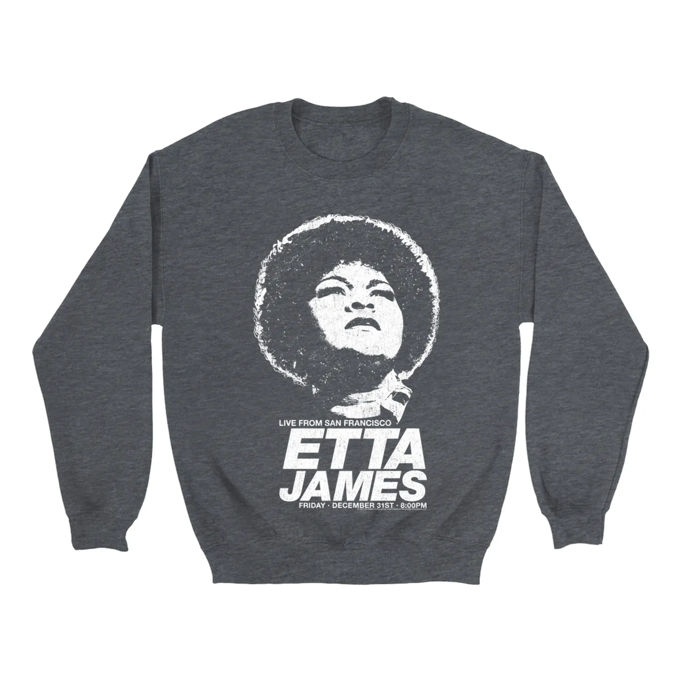 Etta James Sweatshirt | Live From San Francisco Etta James Sweatshirt