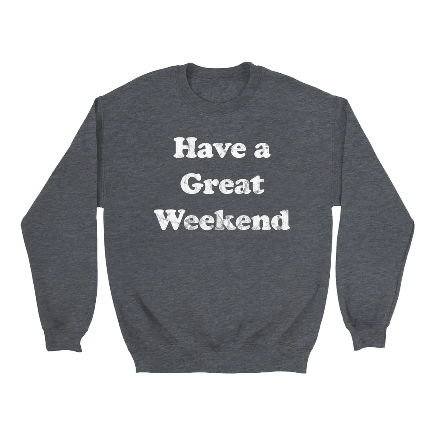 Pearl Jam Sweatshirt | Have A Great Weekend Worn By Eddie Vedder Pearl Jam Sweatshirt