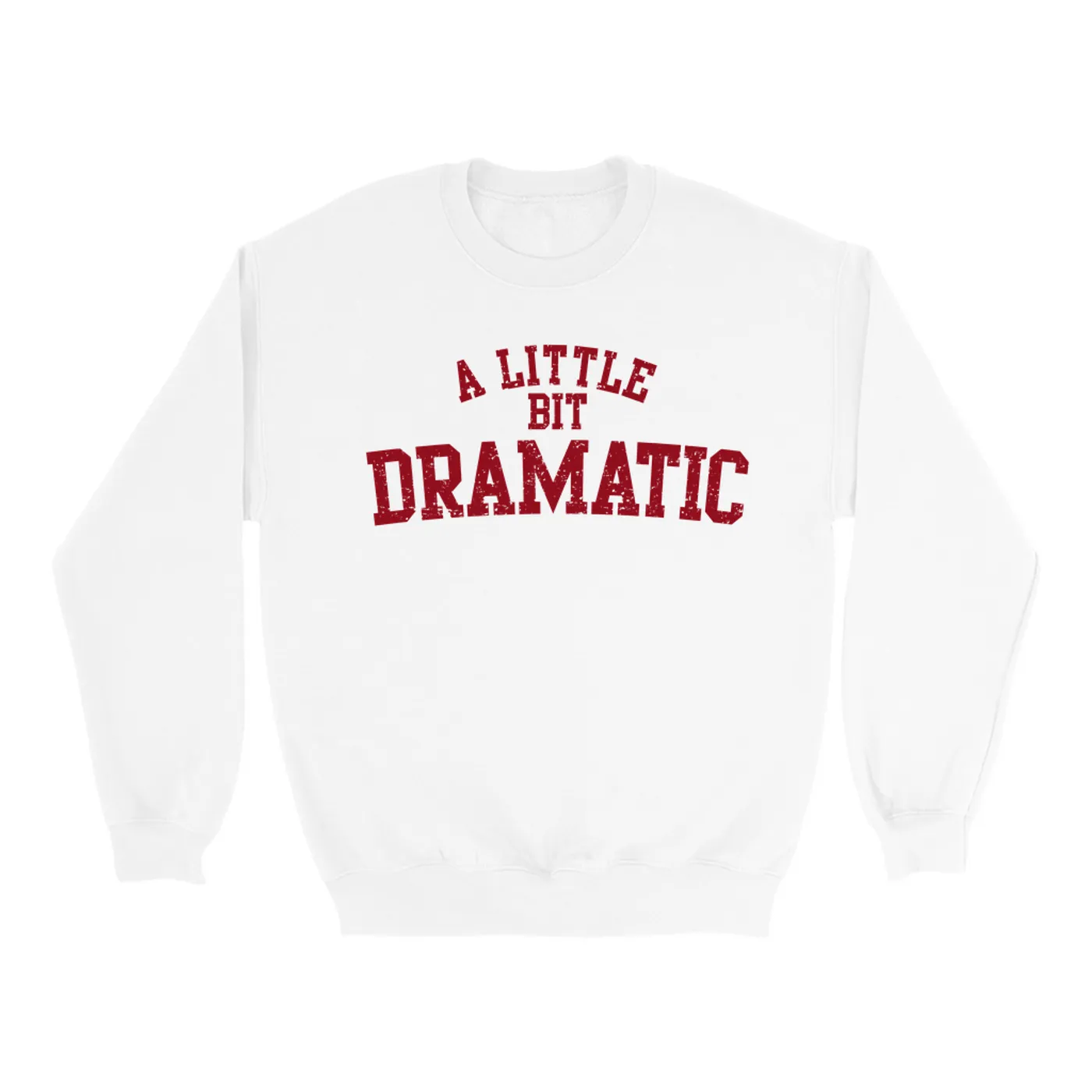 Pop Culture Sweatshirt | A Little Bit Dramatic Inspired By Mean Girls Pop Culture Sweatshirt