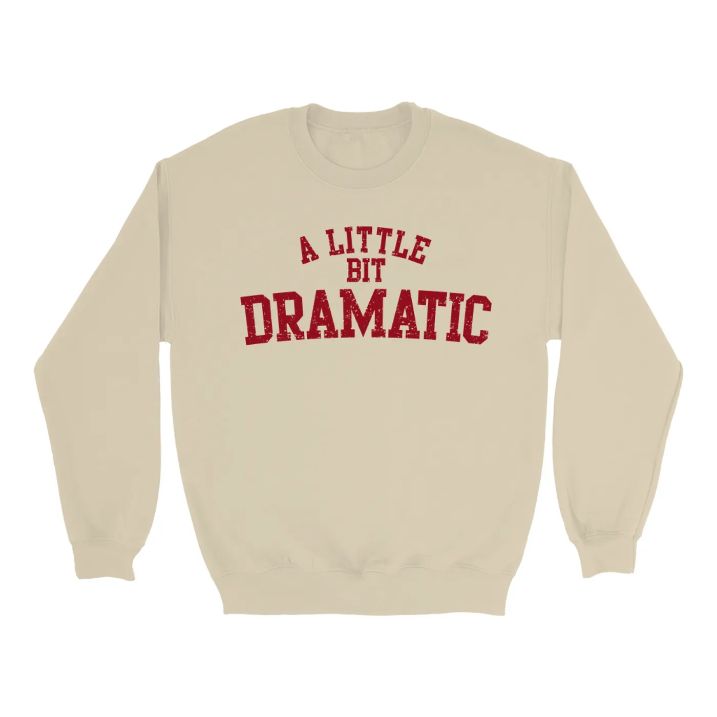 Pop Culture Sweatshirt | A Little Bit Dramatic Inspired By Mean Girls Pop Culture Sweatshirt