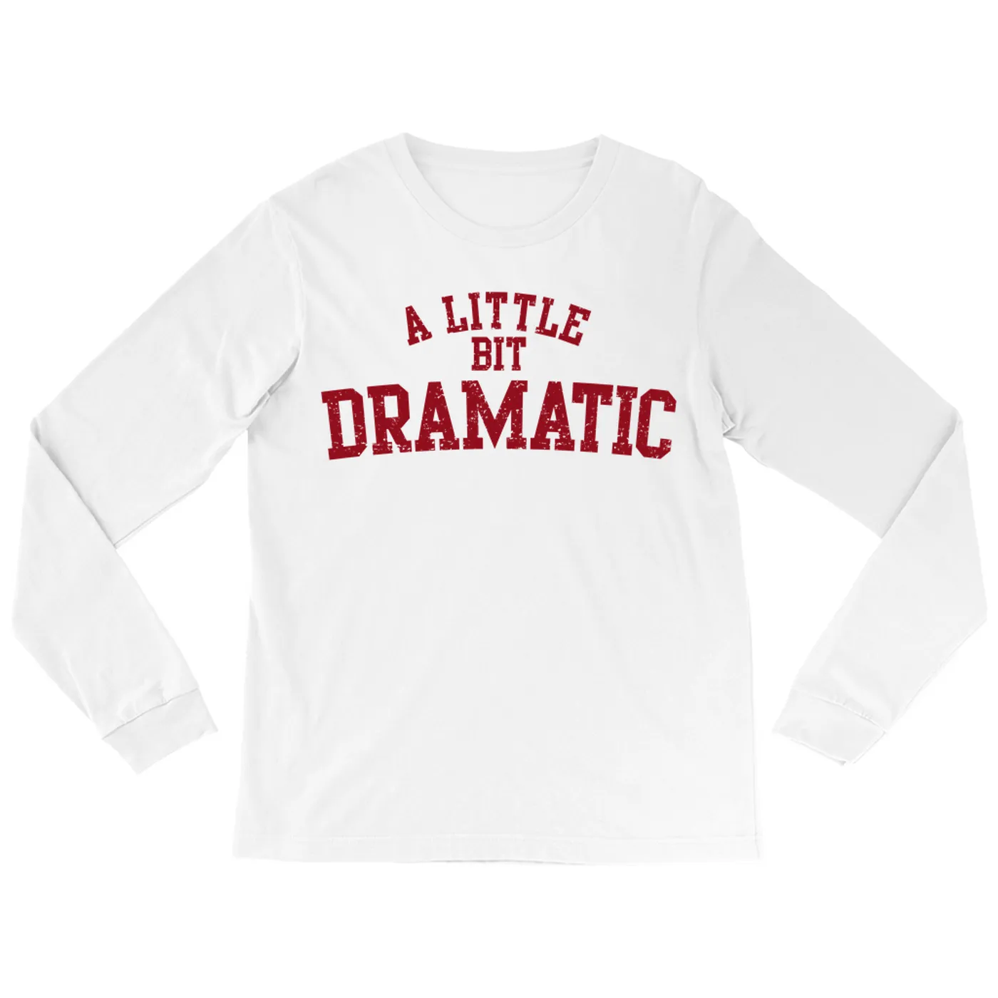 Pop Culture Long Sleeve Shirt | A Little Bit Dramatic Inspired By Mean Girls Pop Culture Shirt