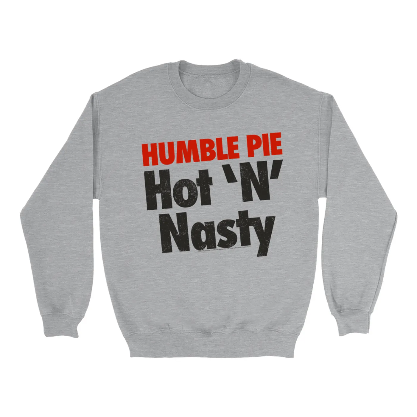 Humble Pie Sweatshirt | Hot N' Nasty Distressed Logo Humble Pie Sweatshirt