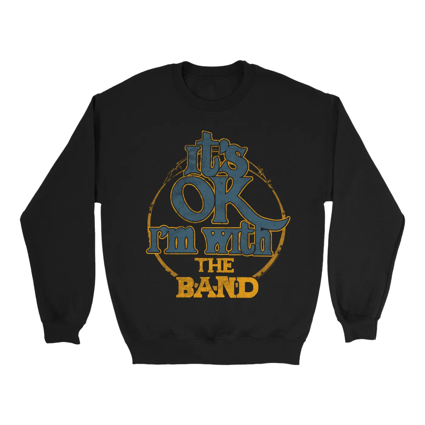 The Band Sweatshirt | I'm With The Band Blue Gold Distressed The Band Sweatshirt
