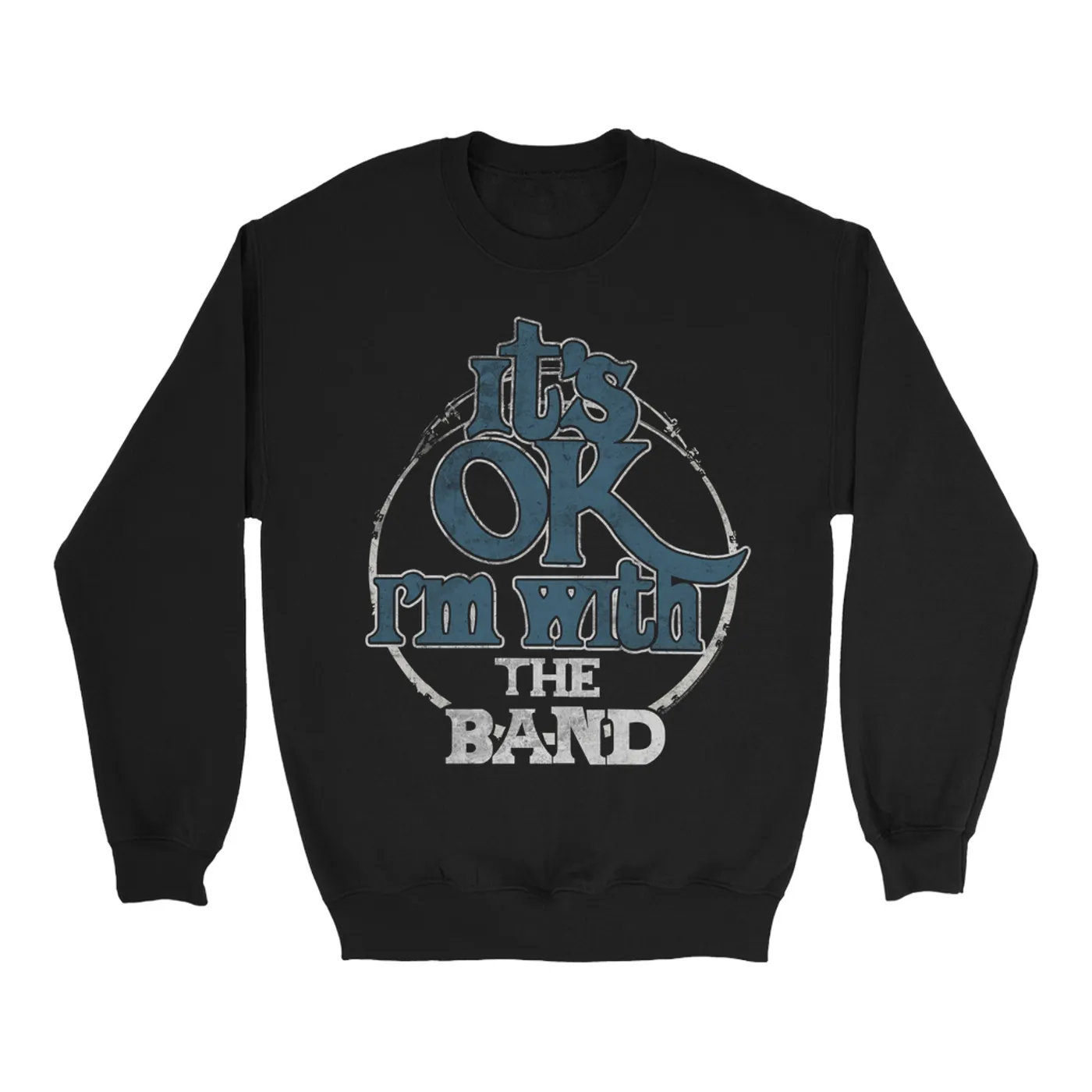 The Band Sweatshirt | I'm With The Band Blue White Distressed The Band Sweatshirt