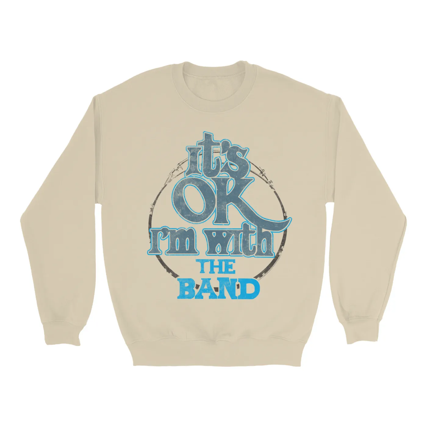 The Band Sweatshirt | I'm With The Band Blue Distressed The Band Sweatshirt
