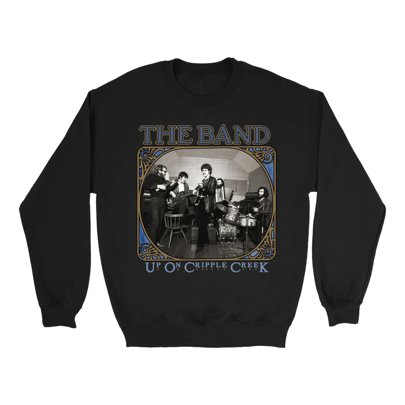 The Band Sweatshirt | Up On Cripple Creek Vintage Design The Band Sweatshirt