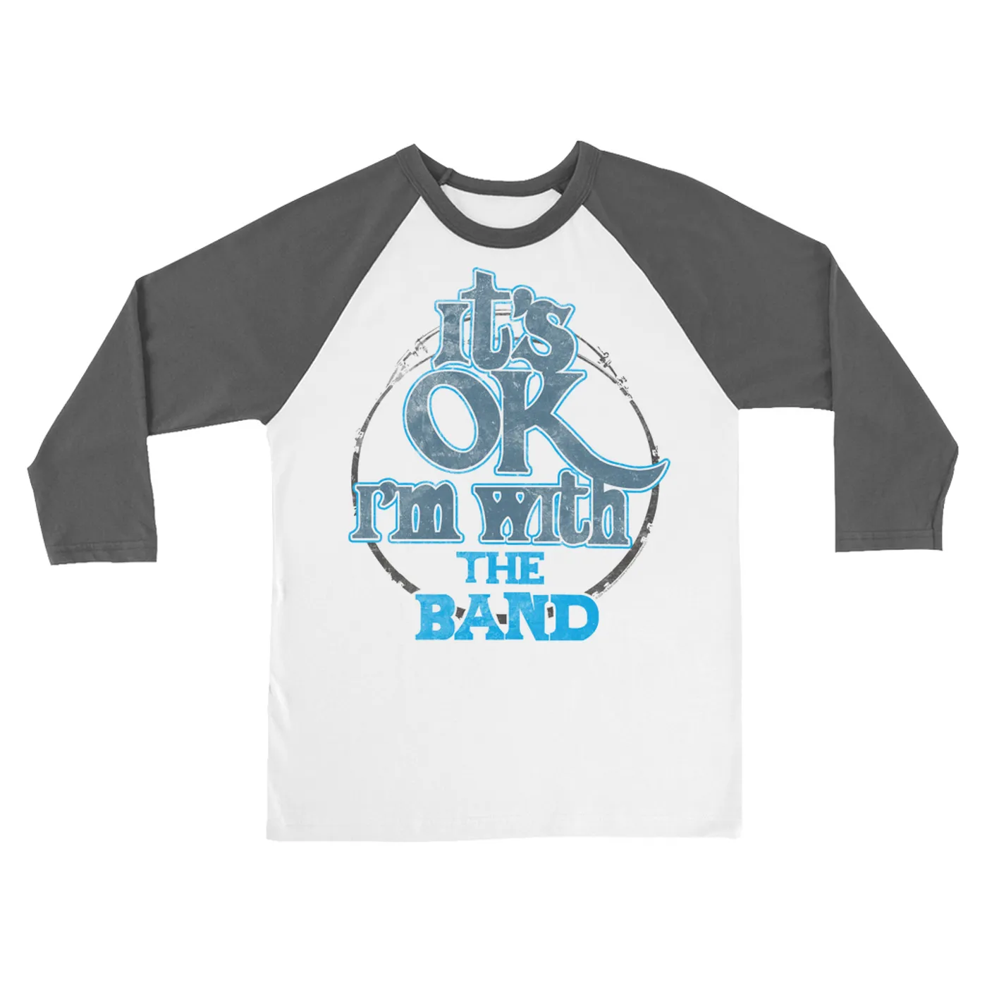 The Band 3/4 Sleeve Baseball Tee | I'm With The Band Blue Distressed The Band Shirt