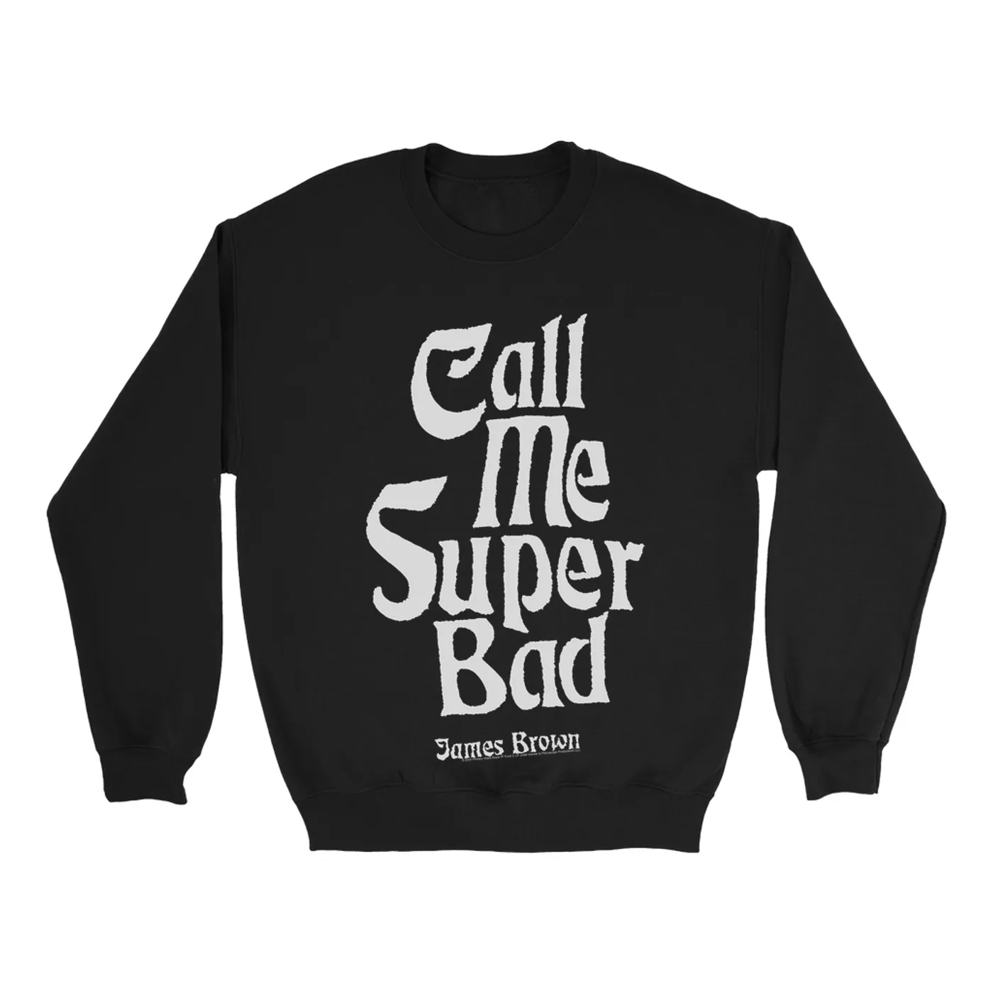 James Brown Sweatshirt | Call Me Super Bad Stylized James Brown Sweatshirt