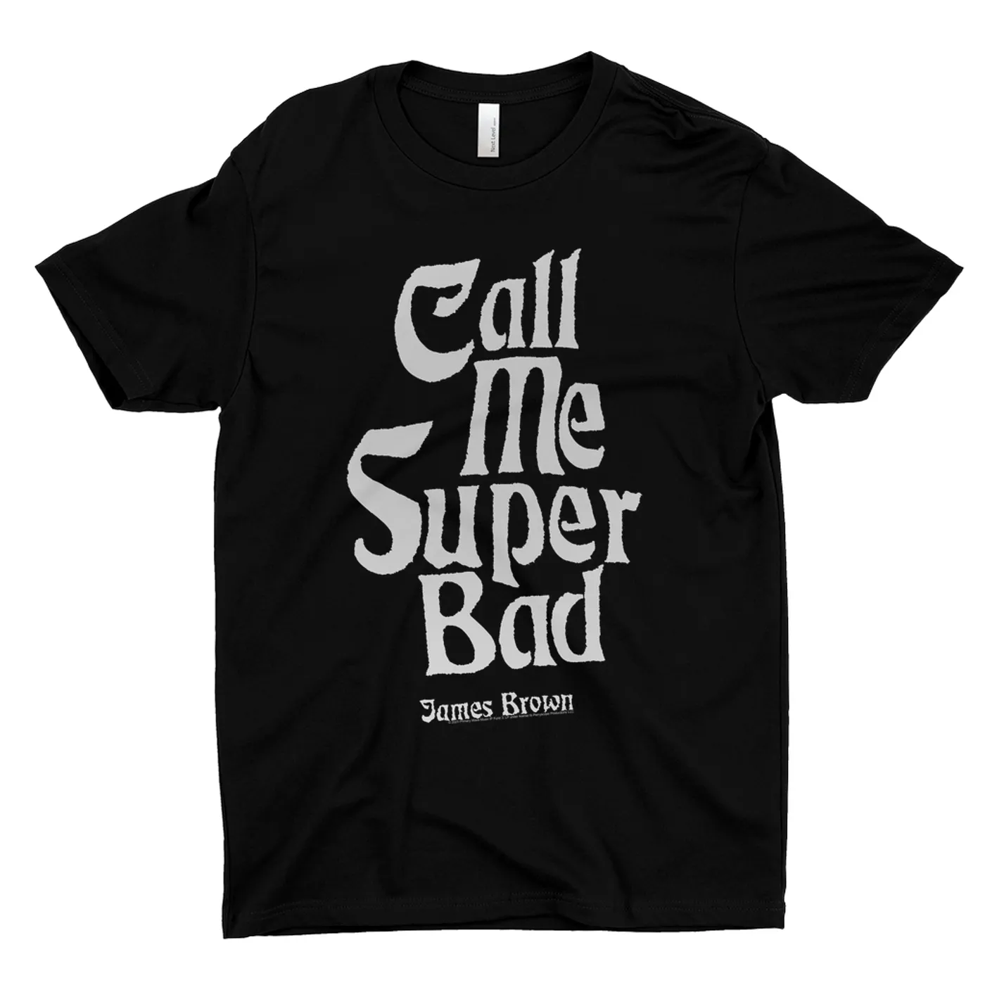 James Brown T-Shirt | Call Me Super Bad Stylized James Brown Shirt