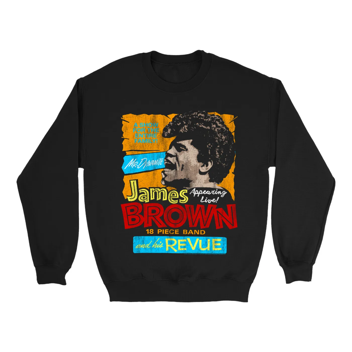 James Brown Sweatshirt | A Show For The Family WIth Mr. Dynamite And His Revue James Brown Sweatshirt