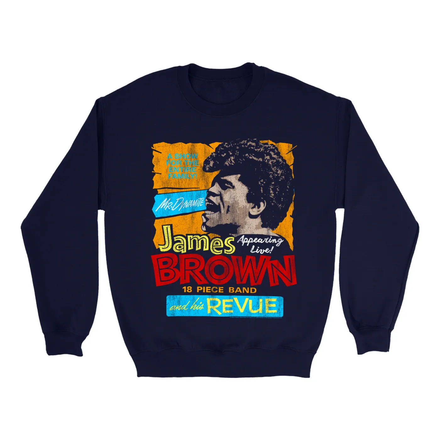 James Brown Sweatshirt | A Show For The Family WIth Mr. Dynamite And His Revue James Brown Sweatshirt