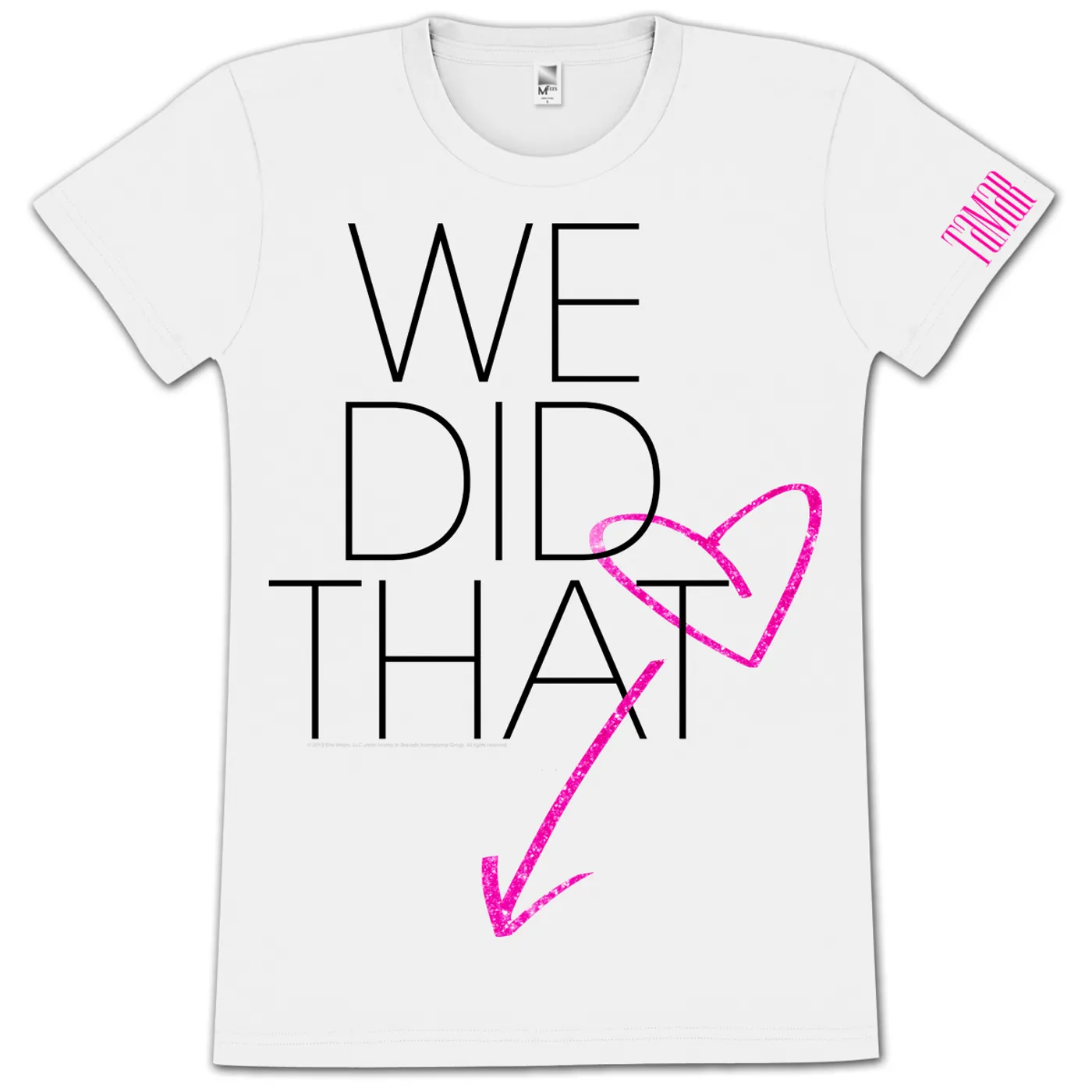Tamar Braxton Tamar We Did That Girlie T-Shirt