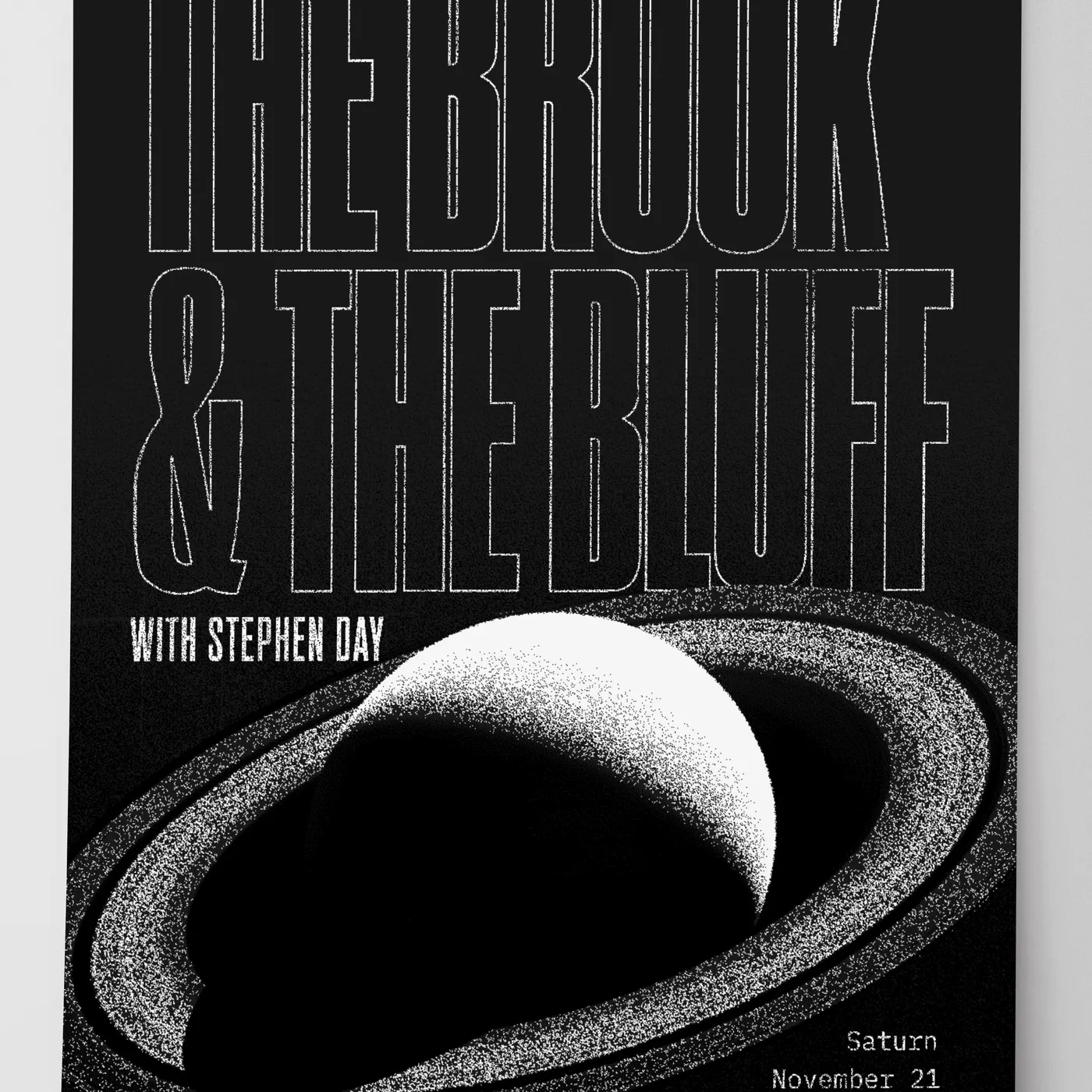 Concert Poster - Limited Release (The Brook & The Bluff @ Saturn)