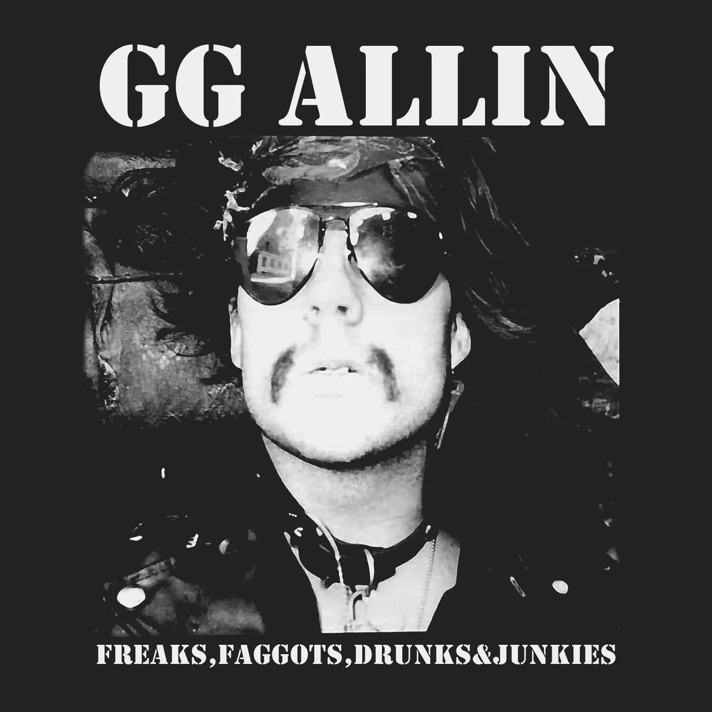 GG Allin T-Shirt | Freaks, Faggots, Drunks And Junkies Album Art GG Allin Shirt