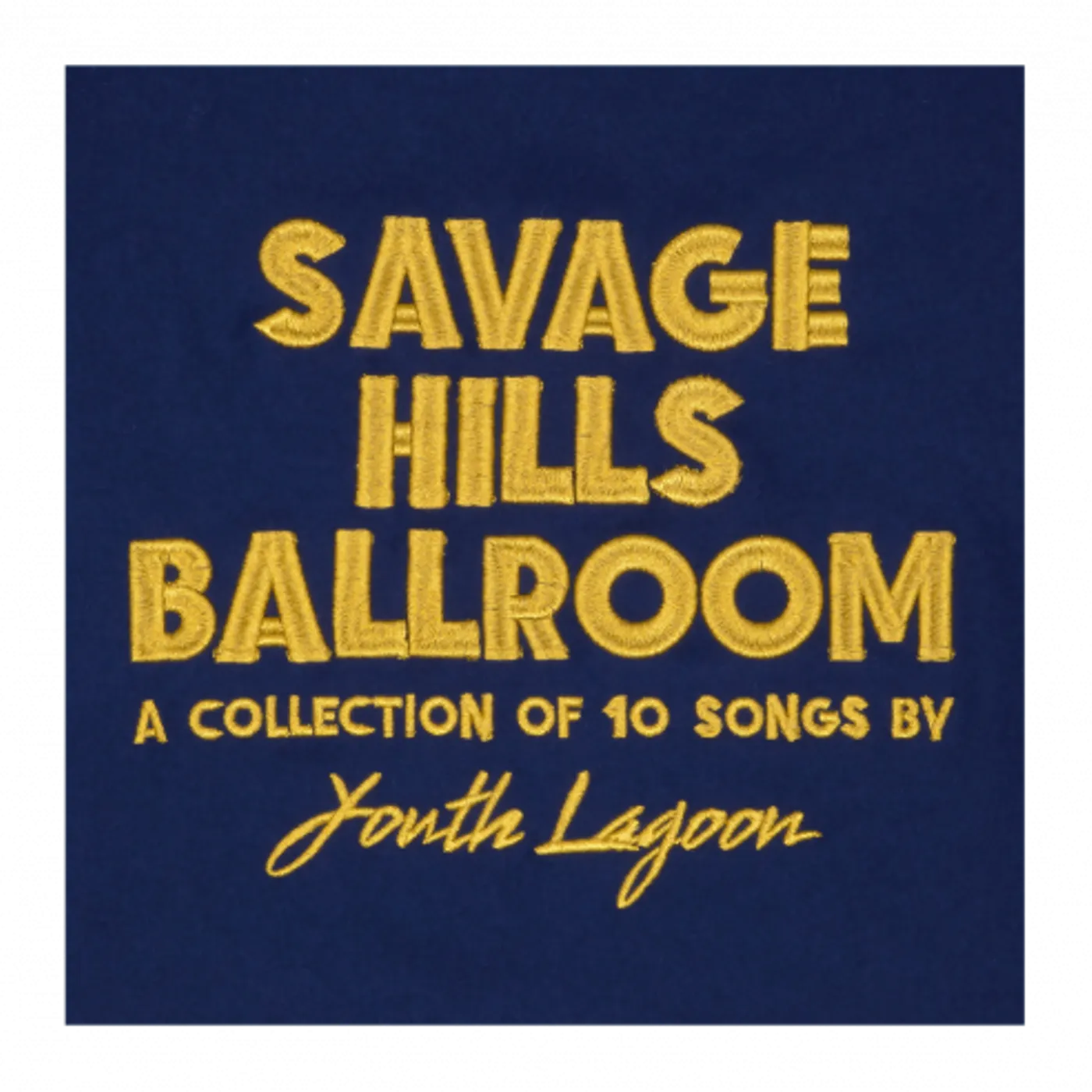 Youth Lagoon Savage Hills Ballroom CD