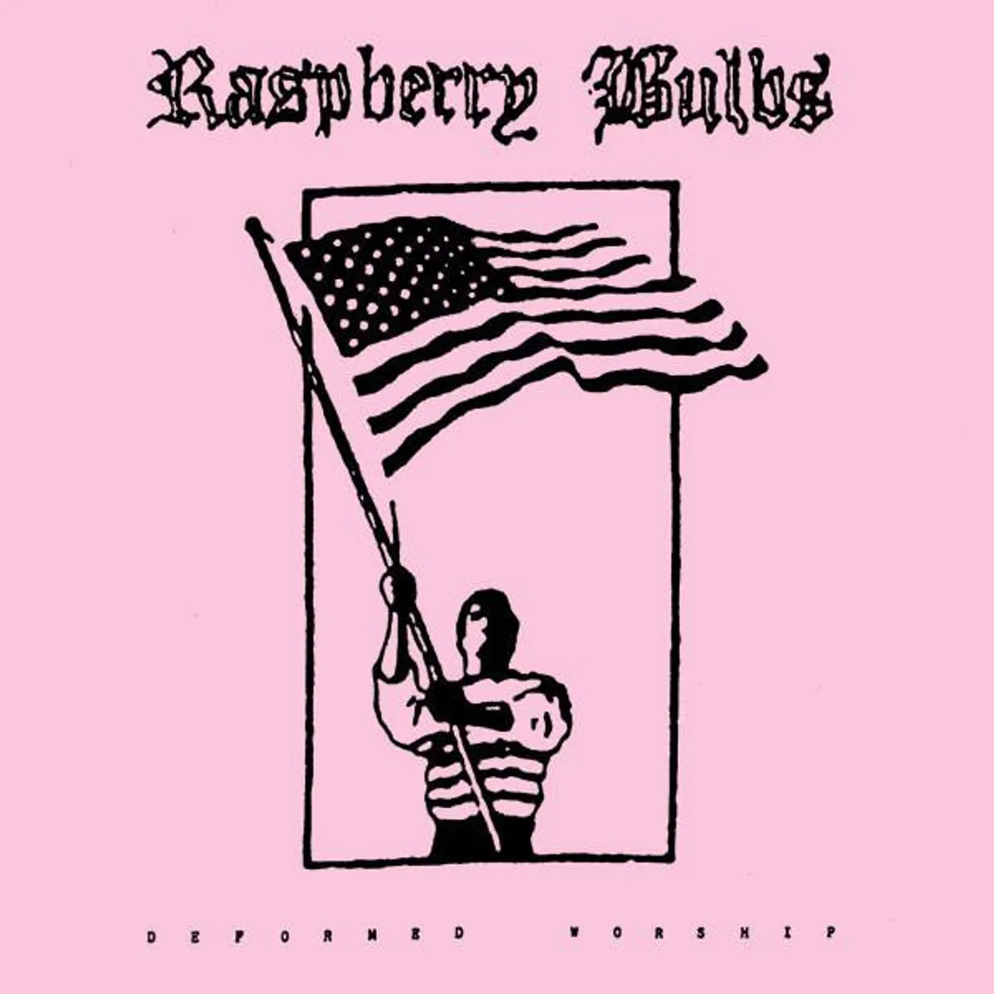 Raspberry Bulbs 'Deformed Worship' Vinyl Record