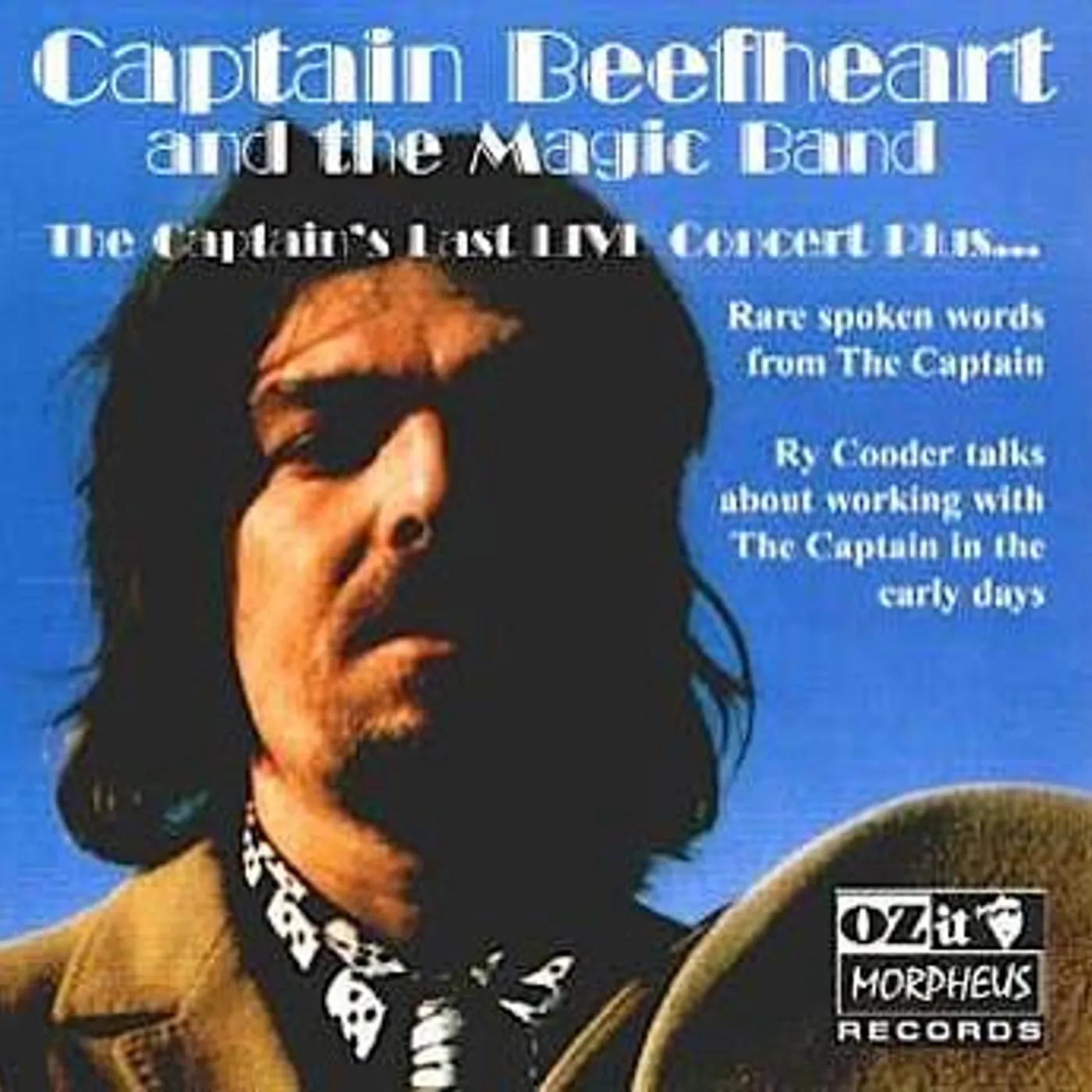 Captain Beefheart & His Magic Band 'The Captain's Last Live Concert Plus...'