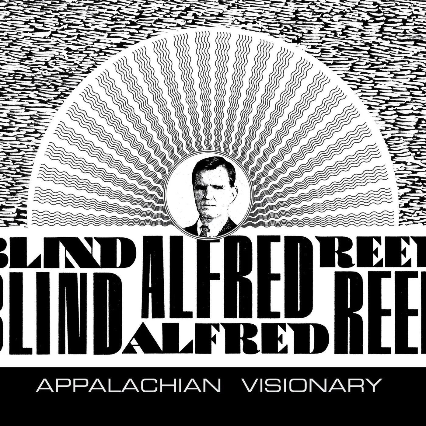 Blind Alfred Reed 'Appalachian Visionary'