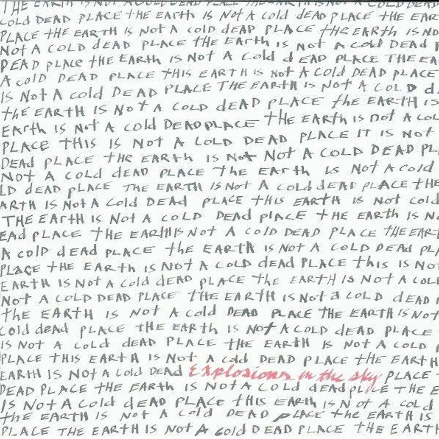 Explosions In The Sky 'The Earth Is Not A Cold Dead Place' Vinyl Record