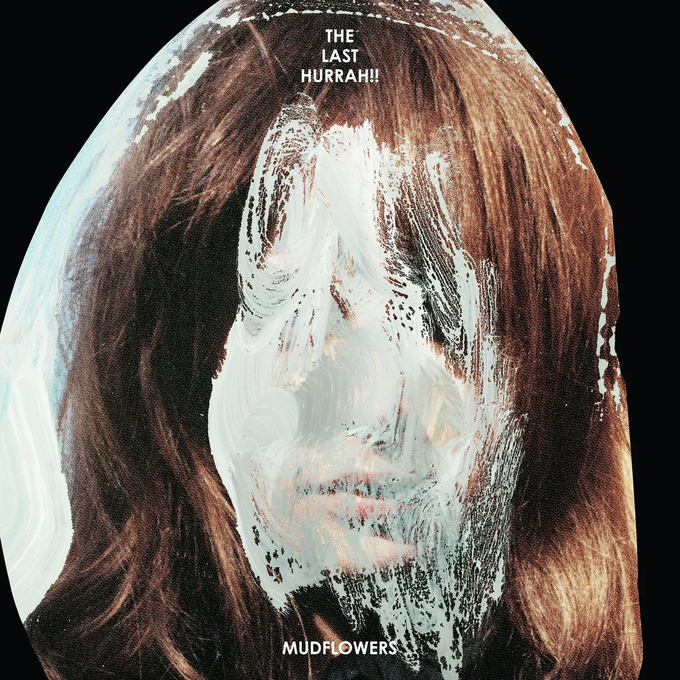 The Last Hurrah!! 'Mudflowers' Vinyl Record