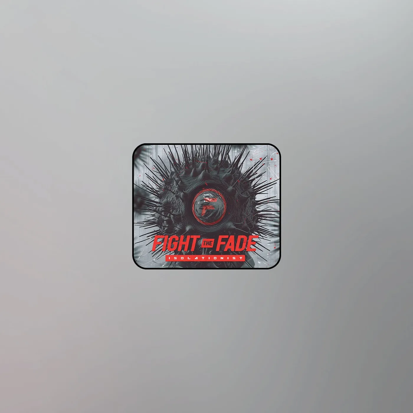 Fight The Fade - Isolationist Mousepad