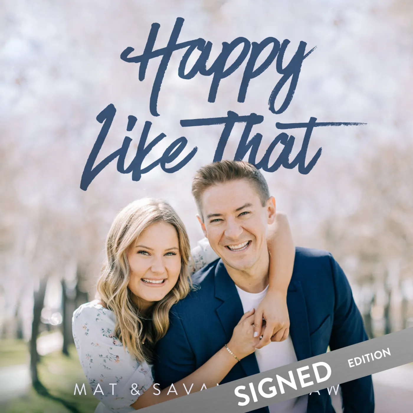 Mat and Savanna Shaw Happy Like That - CD *SPECIAL SIGNED EDITION*