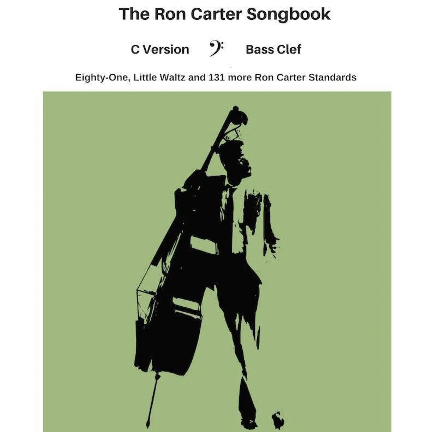 The Ron Carter Songbook - Bass Clef - C Version