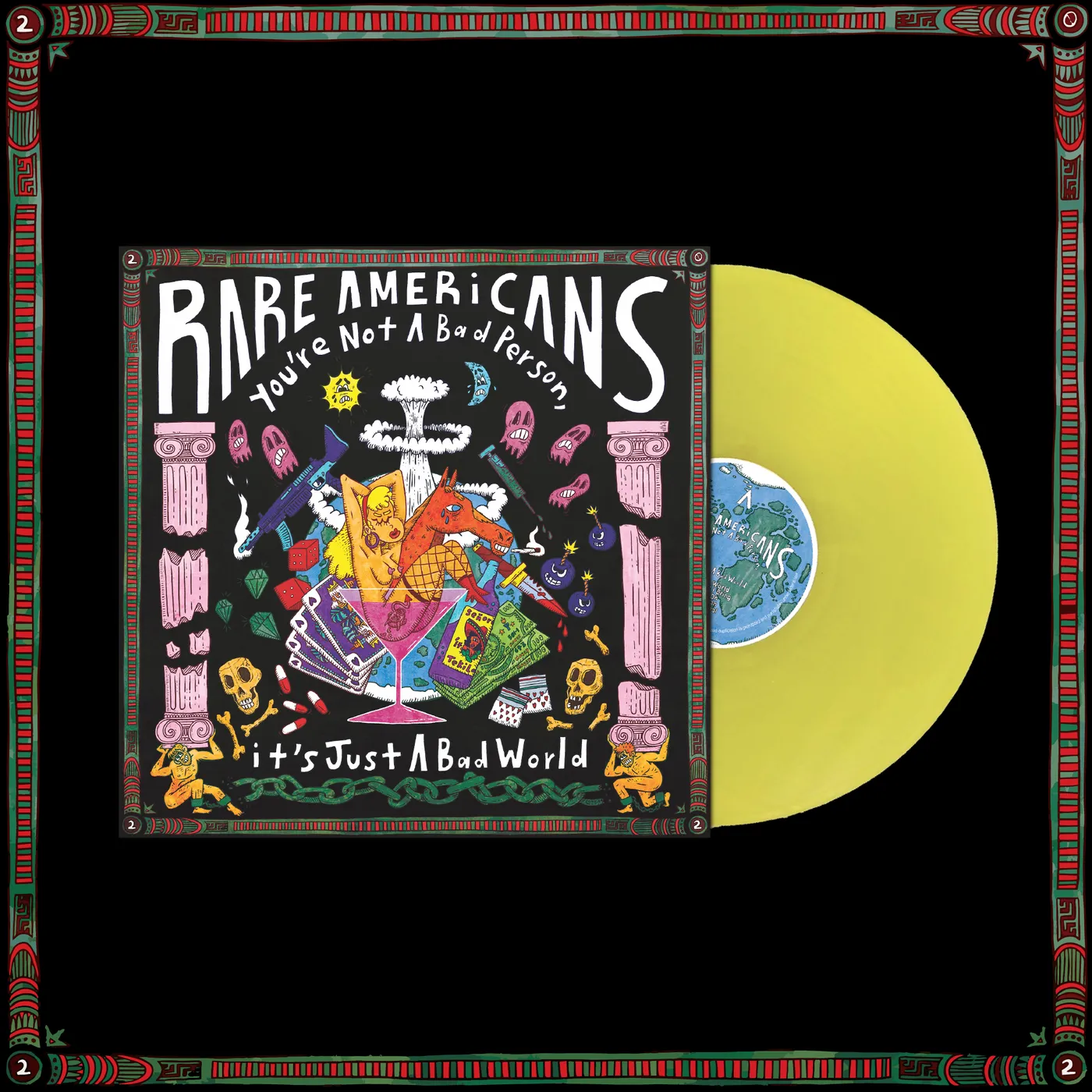 Rare Americans you're not a bad person, it's just a bad world - Vinyl