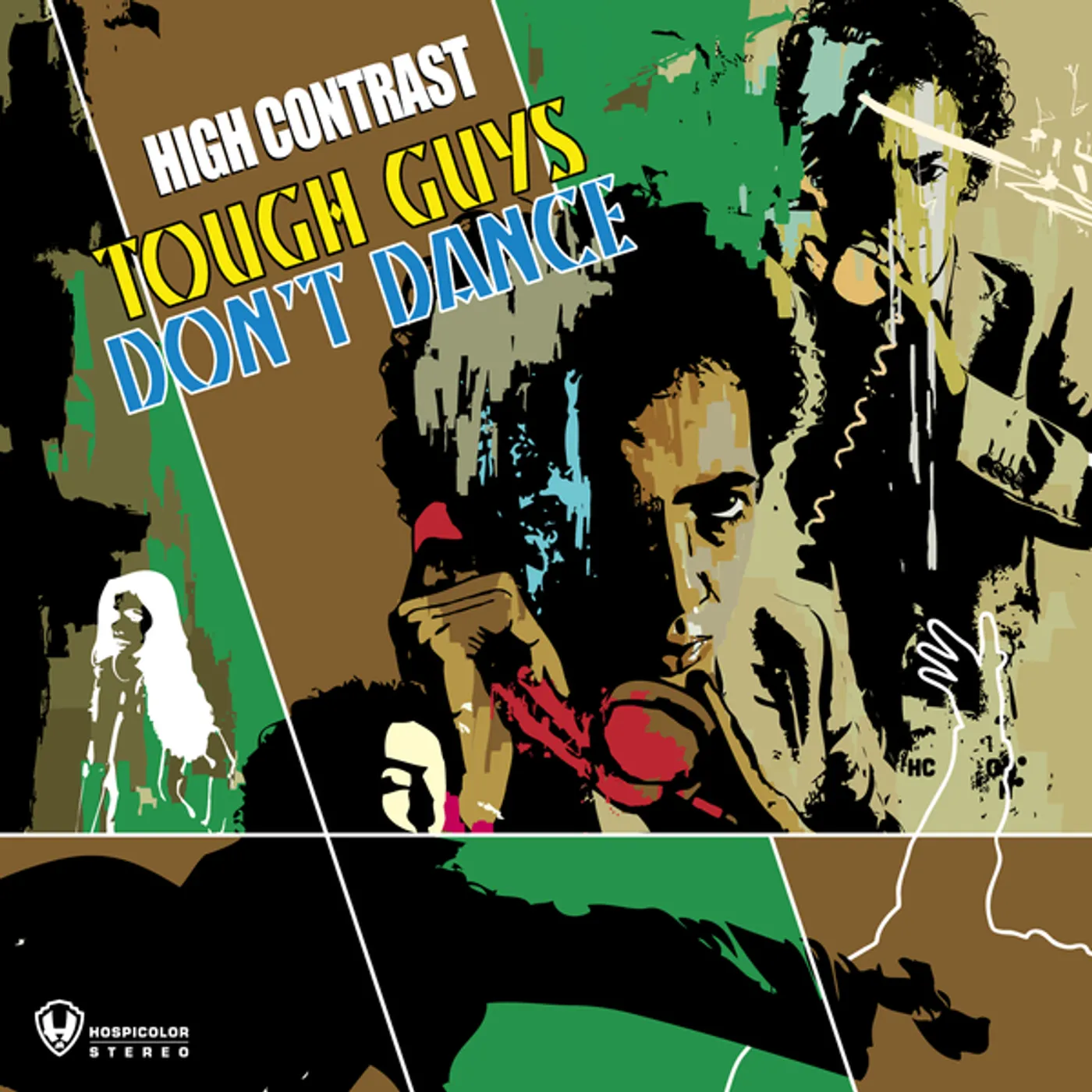 High Contrast Tough Guys Don't Dance