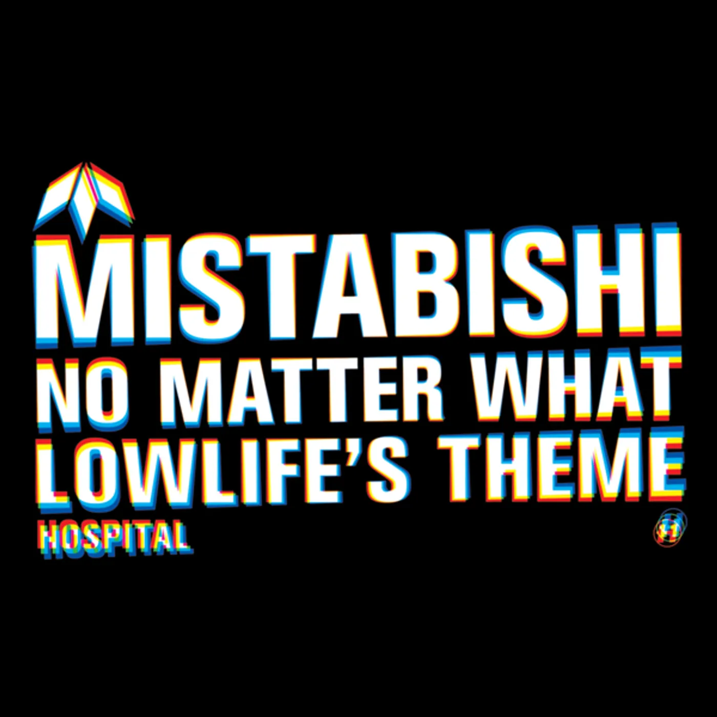 Mistabishi No Matter What