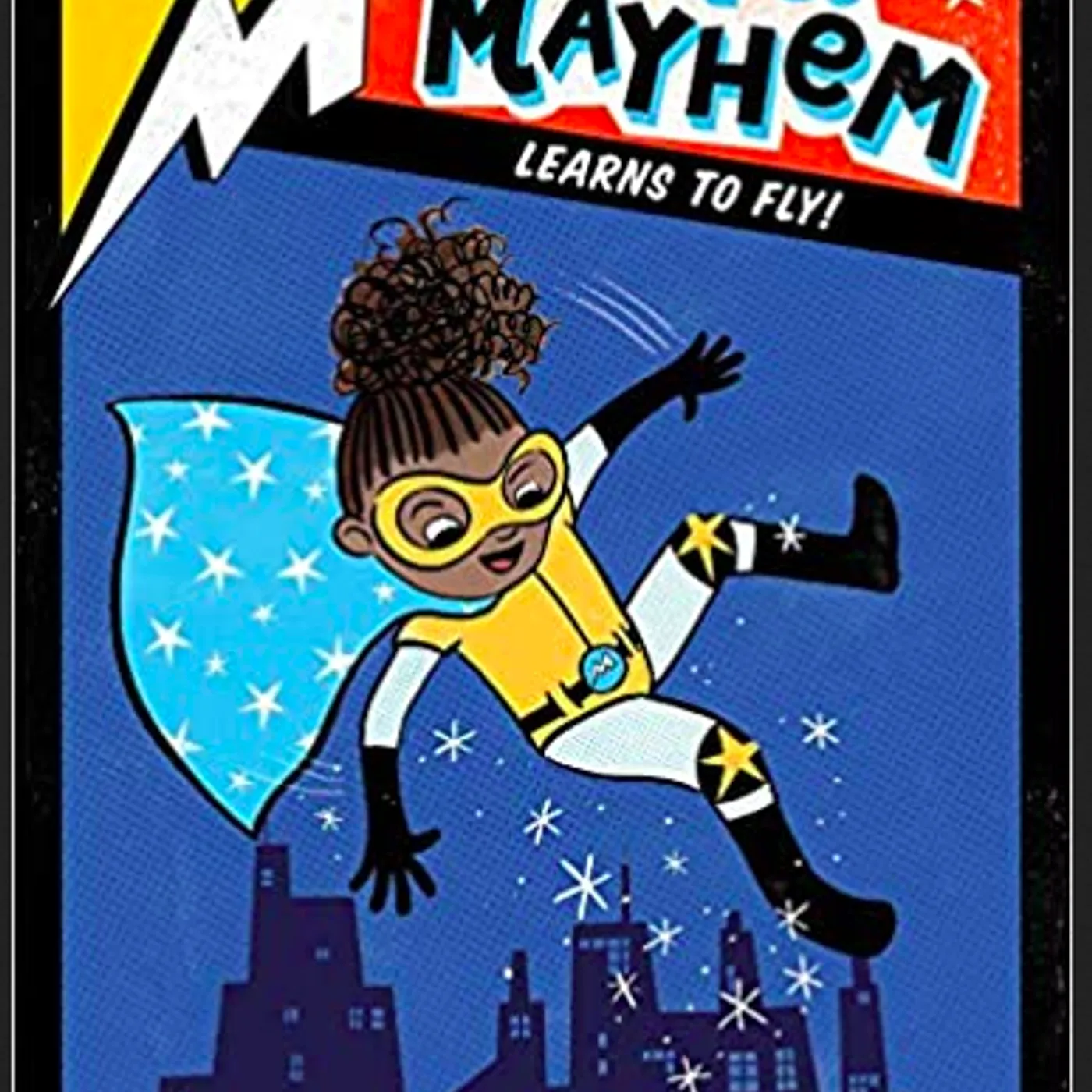 Kara West (Author) Leeza Hernandez (Illustrator) - Mia Mayhem Learns to Fly! (2) Paperback