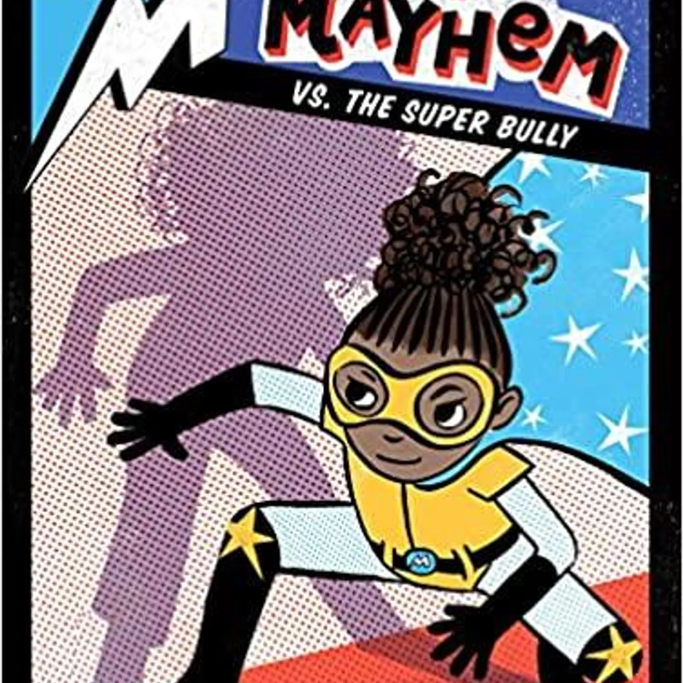 Kara West (Author) Leeza Hernandez (Illustrator) - Mia Mayhem vs. the Super Bully (3) Paperback – Illustrated