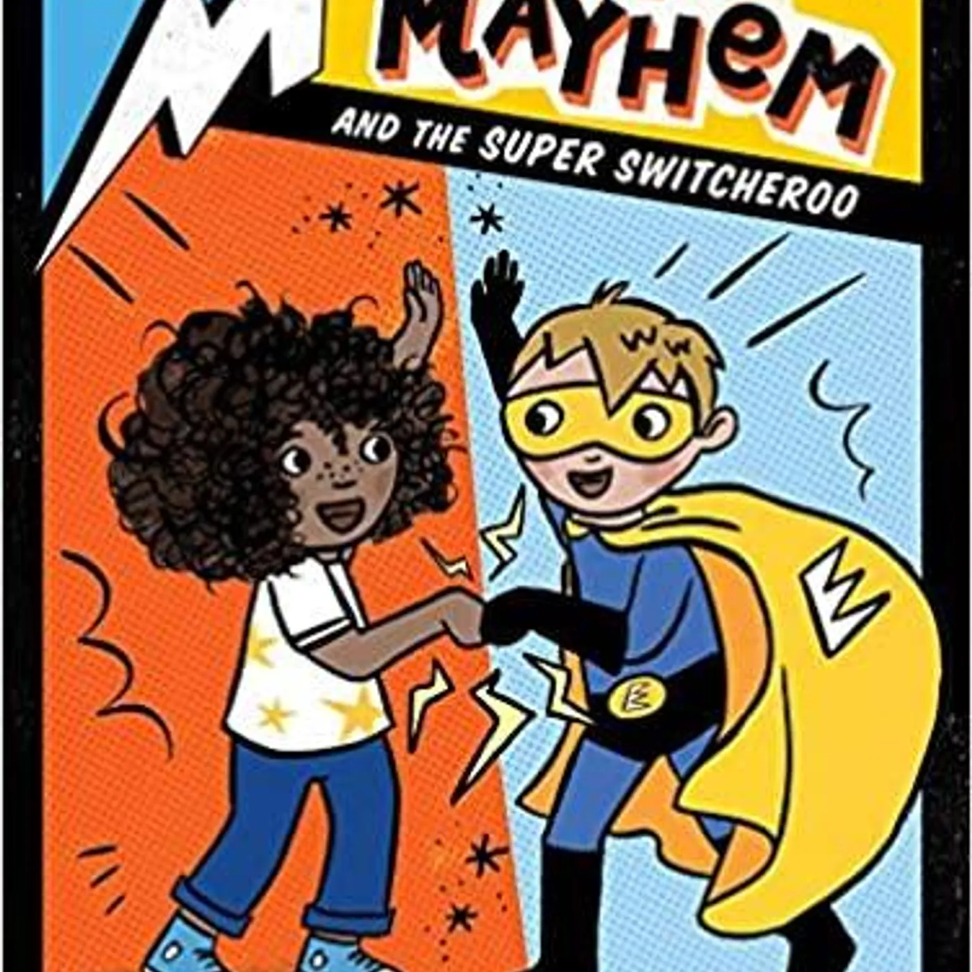 Kara West (Author) Leeza Hernandez (Illustrator) - Mia Mayhem and the Super Switcheroo (10) Paperback