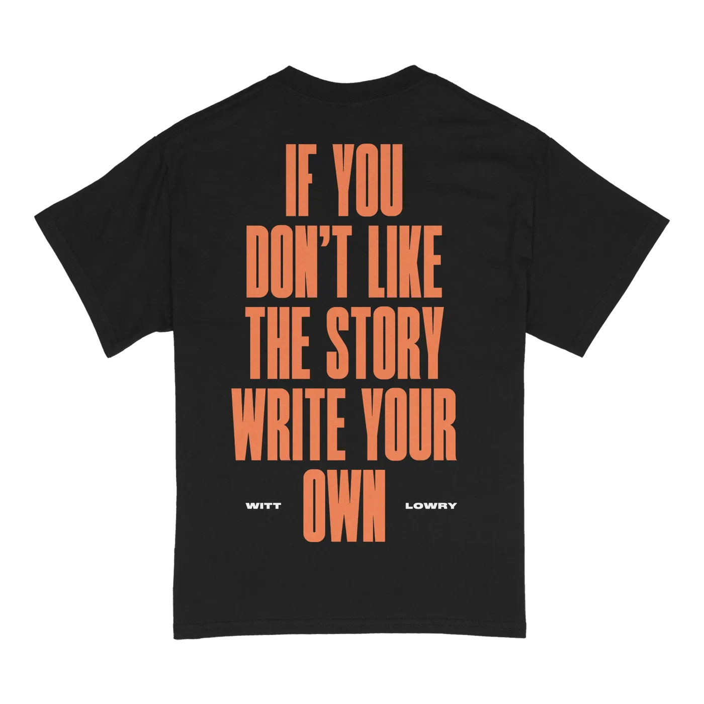 Witt Lowry IYDLTSWYO T-shirt