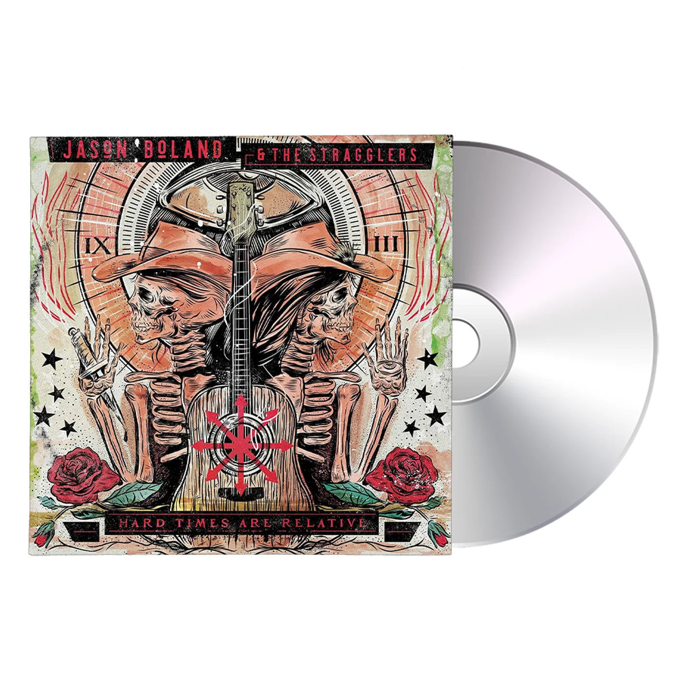 Jason Boland & The Stragglers Hard Times Are Relative CD