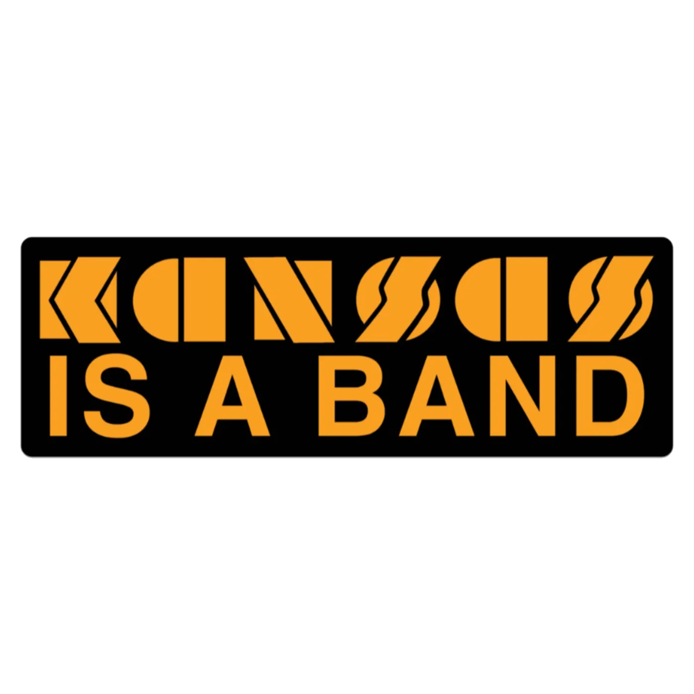 Kansas Is a Band Bumper Sticker