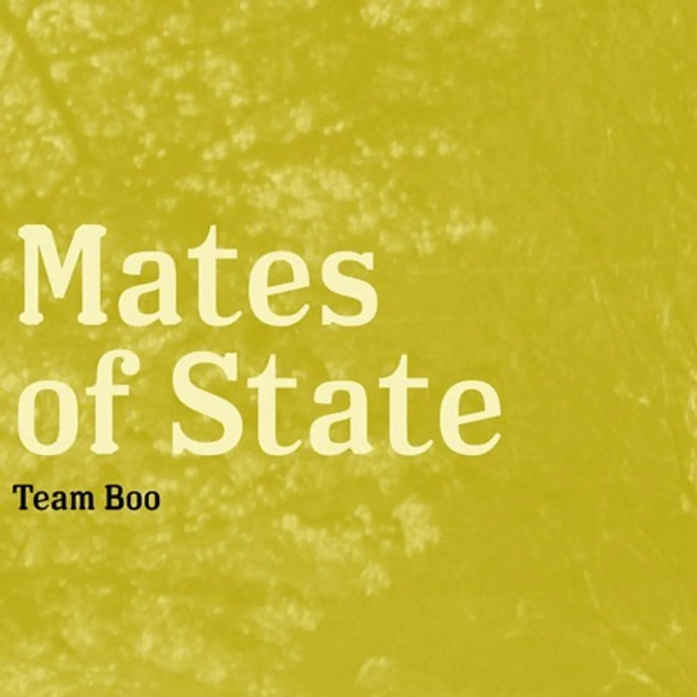 Mates of State Team Boo (Garage Sale)