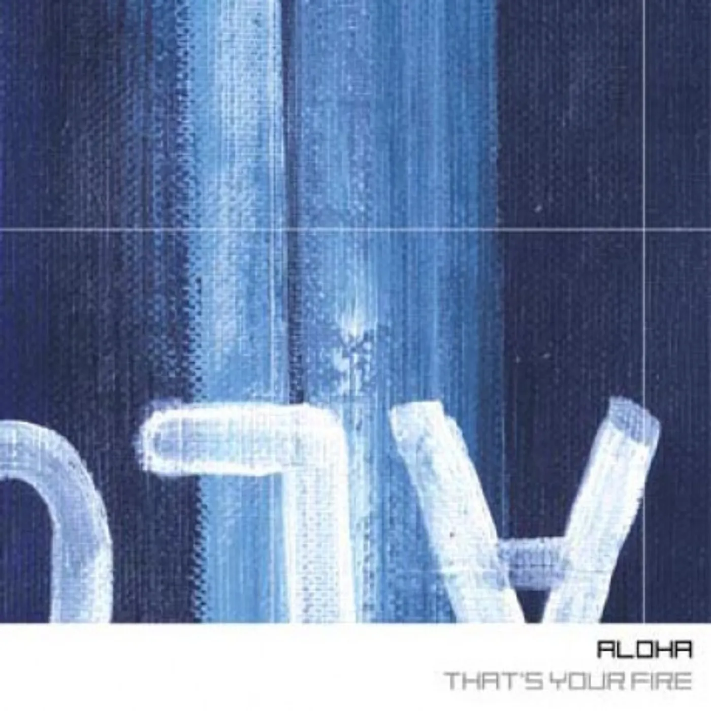 Aloha That's Your Fire (Garage Sale)