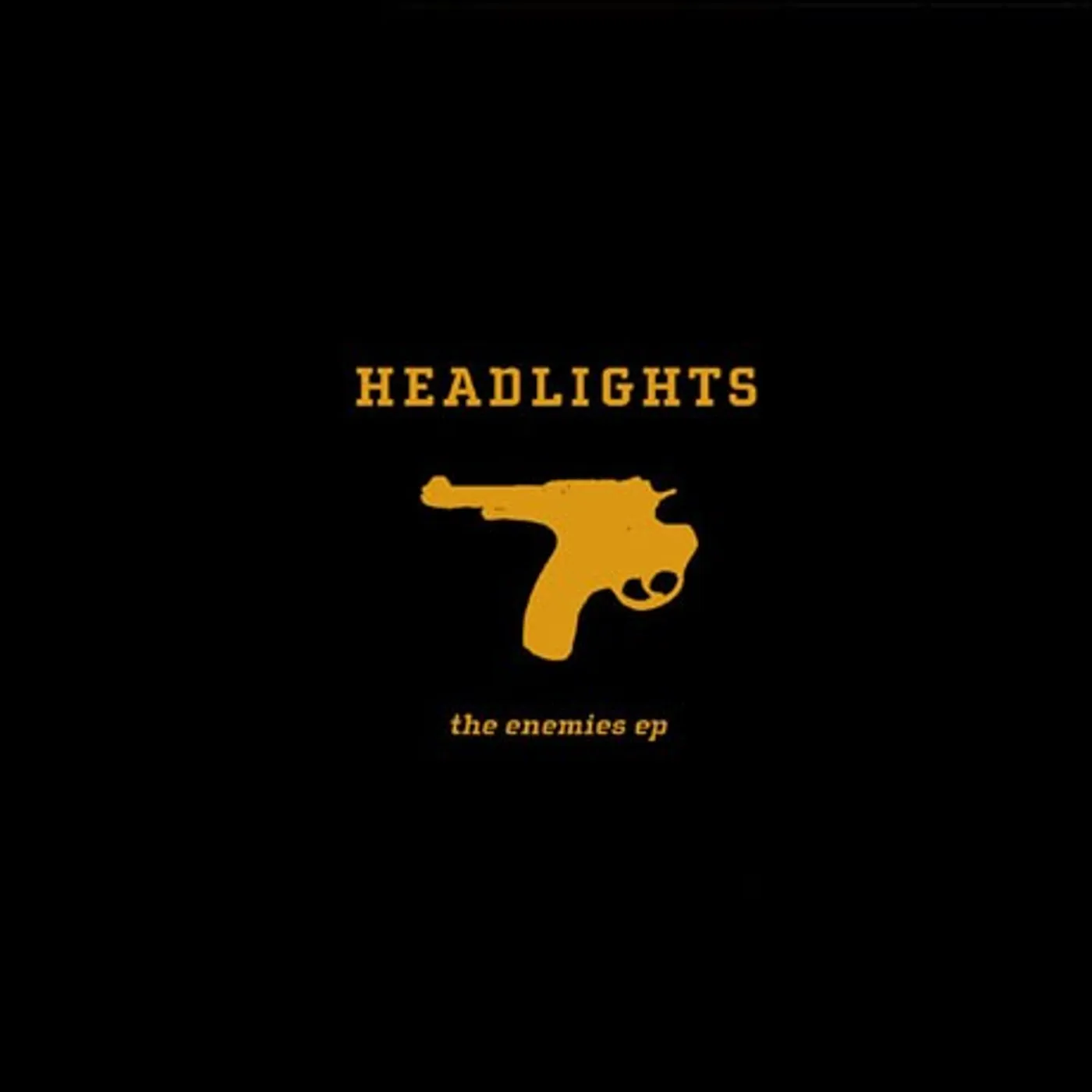 Headlights The Enemies EP (Garage Sale)