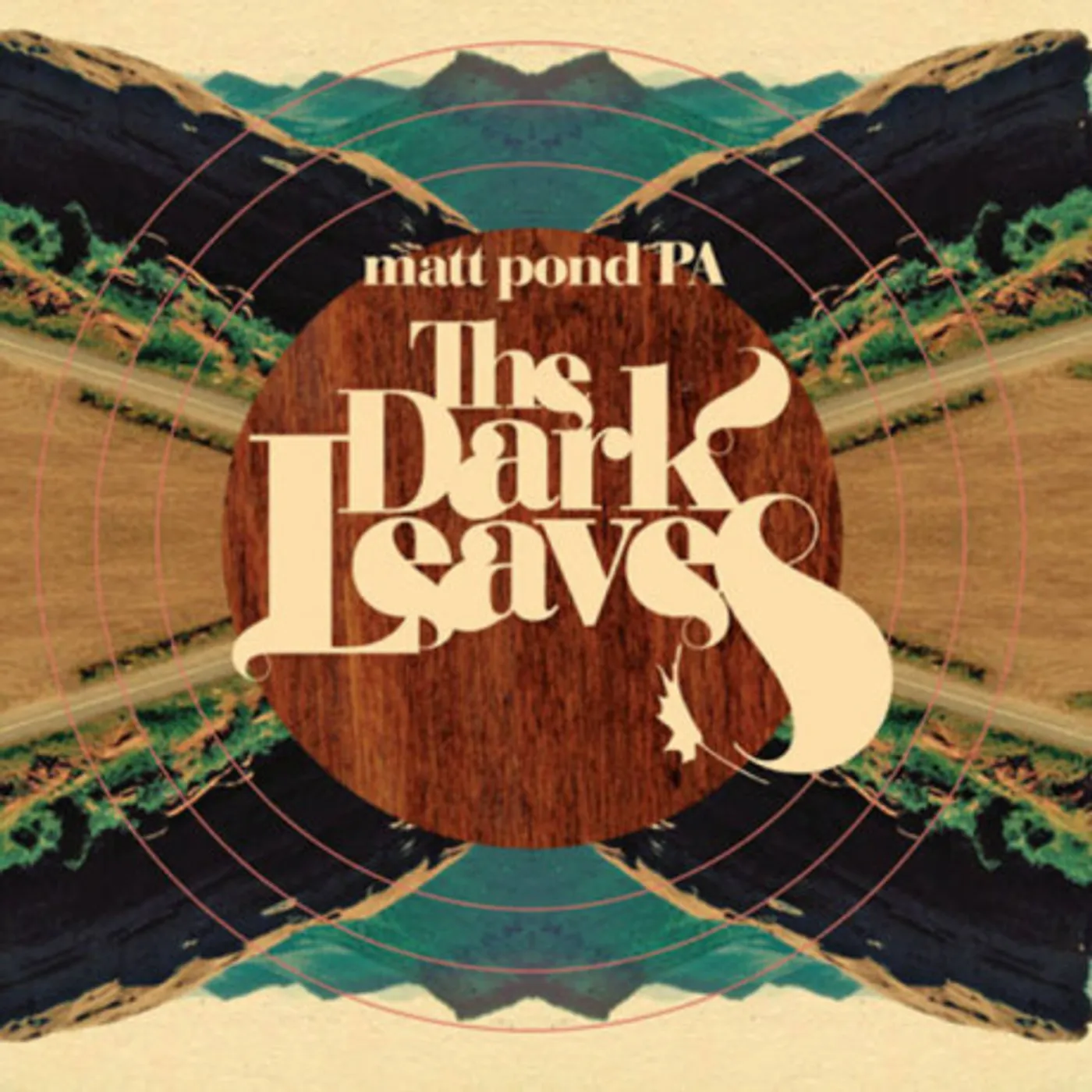 Matt Pond PA The Dark Leaves (Test Pressing)