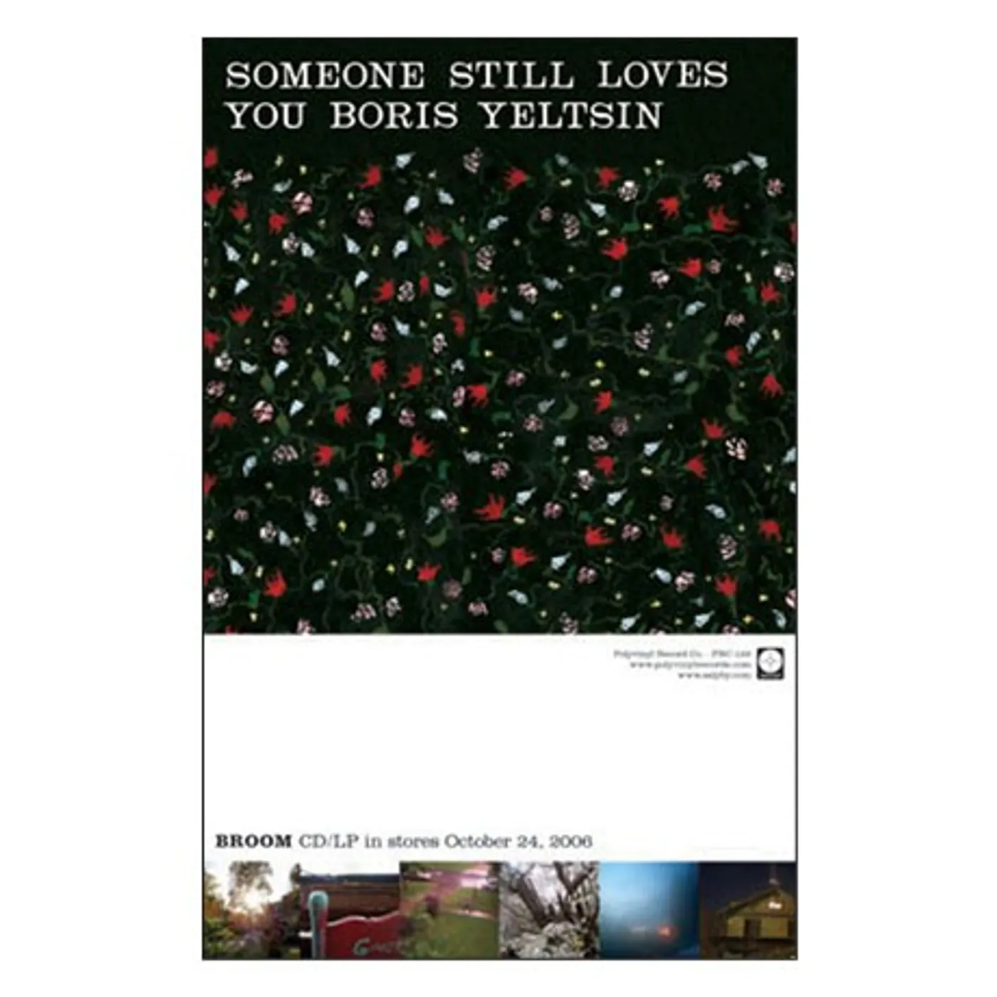 Someone Still Loves You Boris Yeltsin Broom Poster (11"x17")