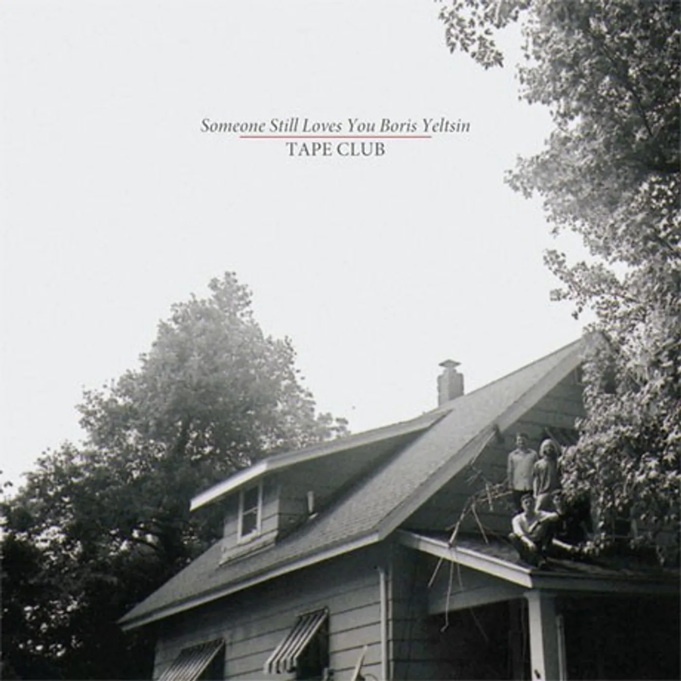 Someone Still Loves You Boris Yeltsin Tape Club (Vinyl)