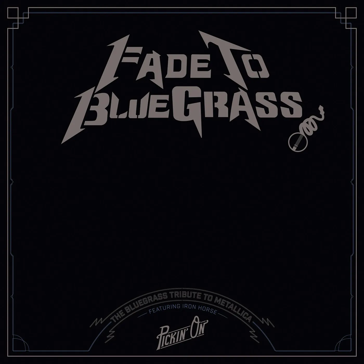 Iron Horse Fade to Bluegrass: The Bluegrass Tribute to Metallica - LP (Vinyl)