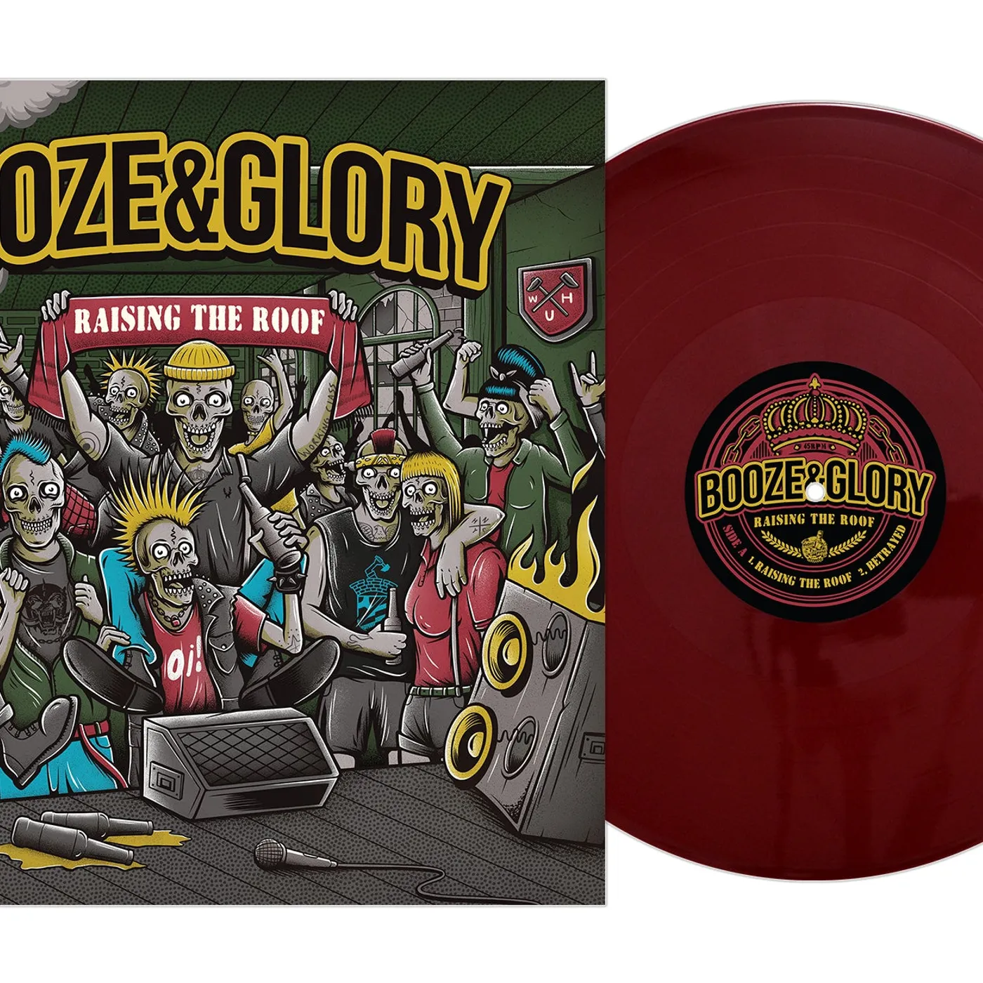 Booze & Glory - Raising The Roof 12"
