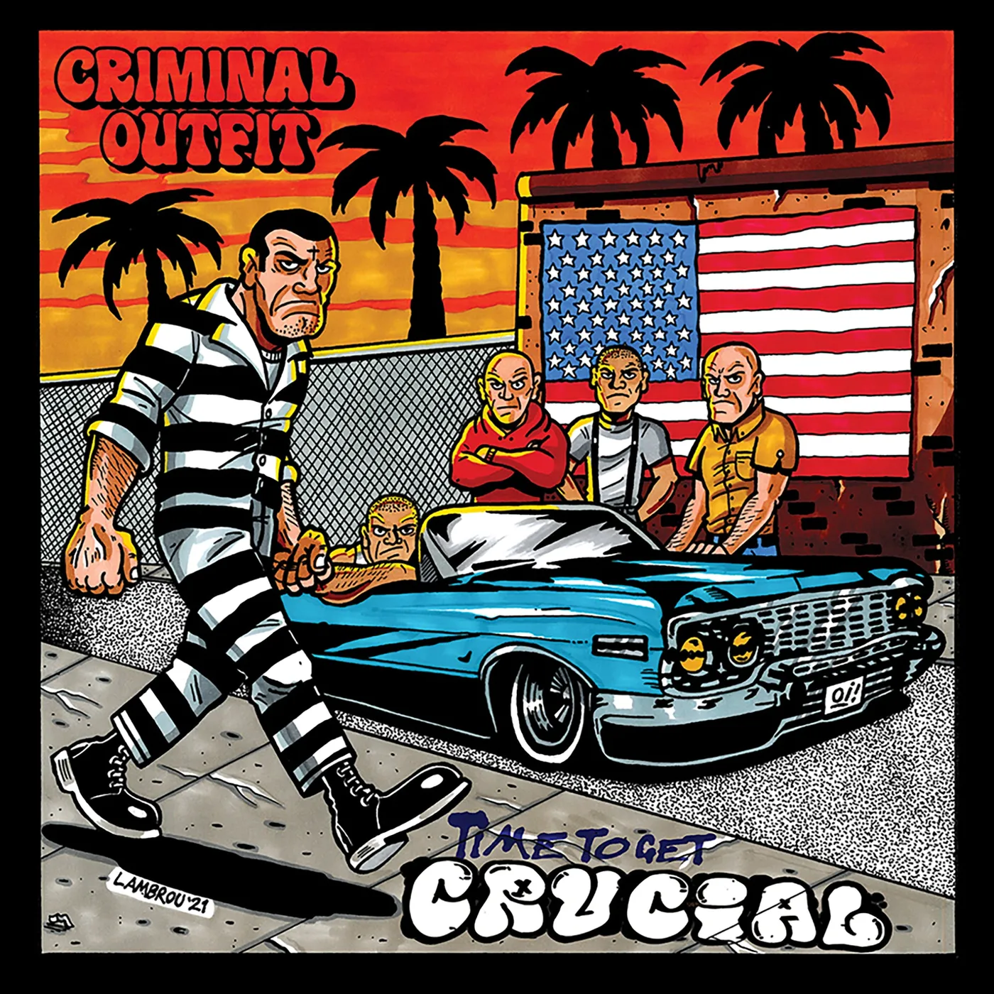 Criminal Outfit - Time To Get Crucial 7"